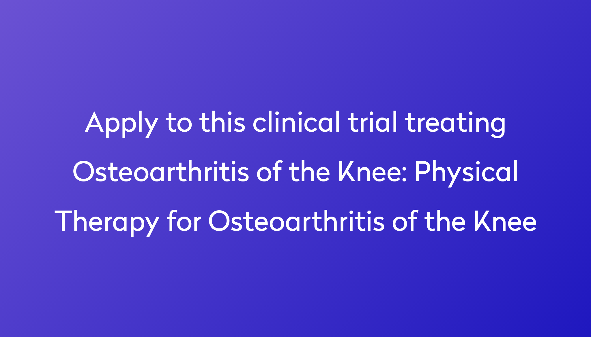 physical-therapy-for-osteoarthritis-of-the-knee-clinical-trial-2023-power
